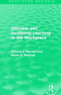 Informal and Incidental Learning in the Workplace