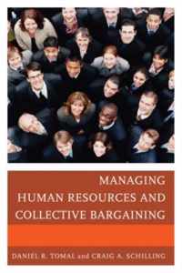 Managing Human Resources and Collective Bargaining