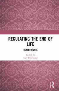 Regulating the End of Life