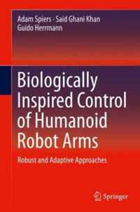 Biologically Inspired Control of Humanoid Robot Arms