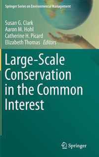 Large-Scale Conservation in the Common Interest