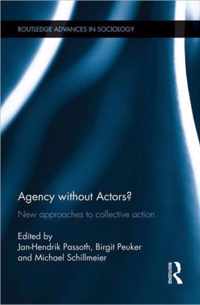 Agency without Actors?