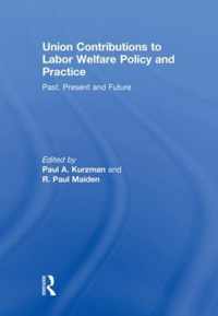 Union Contributions to Labor Welfare Policy and Practice