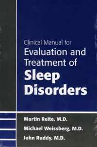 Clinical Manual for the Evaluation and Treatment of Sleep Disorders