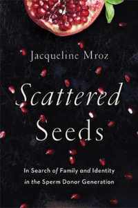 Scattered Seeds