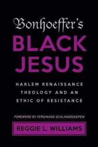 Bonhoeffer's Black Jesus