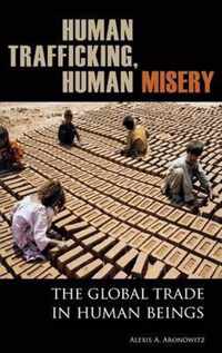 Human Trafficking, Human Misery