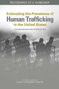 Estimating the Prevalence of Human Trafficking in the United States: Considerations and Complexities