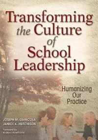 Transforming the Culture of School Leadership