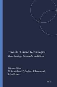 Towards Humane Technologies