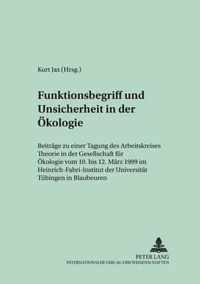 Funktionsbegriff Und Unsicherheit in Der Oekologie