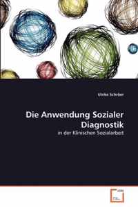 Die Anwendung Sozialer Diagnostik