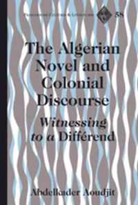 The Algerian Novel and Colonial Discourse