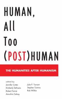 Human, All Too (Post)Human