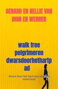 walk free pelgrimeren dwarsdoorhethartpad