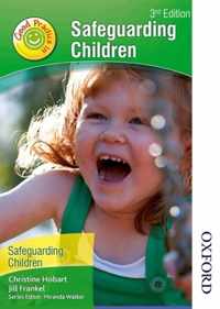 Good Practice in Safeguarding Children