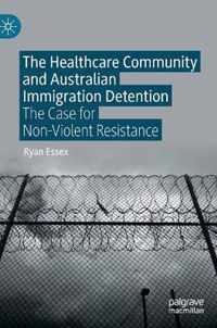 The Healthcare Community and Australian Immigration Detention