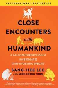 Close Encounters with Humankind