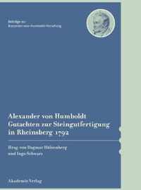 Alexander Von Humboldt - Gutachten Zur Steingutfertigung in Rheinsberg 1792