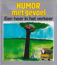 Humor met Gevoel : Een Heer in het Verkeer