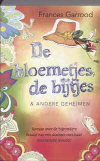 De Bloemetjes, De Bijtjes & Andere Geheimen