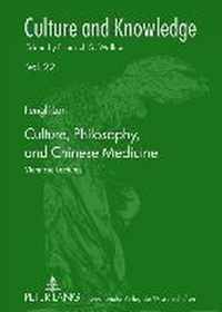 Culture, Philosophy, and Chinese Medicine