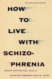 How To Live With Schizophrenia