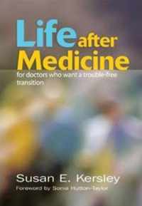 Life After Medicine