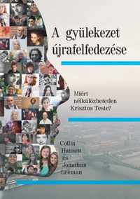 A gyulekezet ujrafelfedezese (Rediscover Church) (Hungarian)