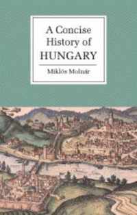 A Concise History of Hungary