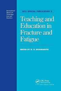 Teaching and Education in Fracture and Fatigue