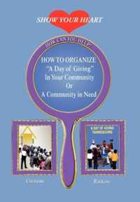 How to Organize a Day of Giving in Your Community or a Community in Need