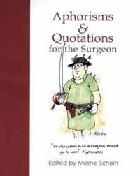 Aphorisms & Quotations for the Surgeon