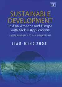 Sustainable Development in Asia, America and Europe with Global Applications