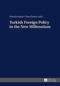 Turkish Foreign Policy in the New Millennium