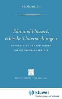 Edmund Husserls ethische Untersuchungen