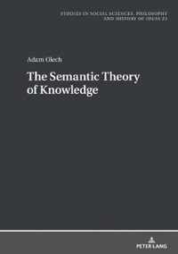 The Semantic Theory of Knowledge