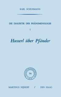 Husserl über Pfänder: Band I