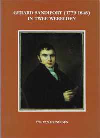 Gerard Sandifort (1779-1848) in twee werelden