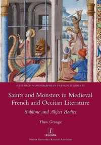 Saints and Monsters in Medieval French and Occitan Literature