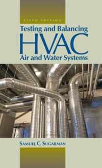 Testing and Balancing HVAC Air and Water Systems