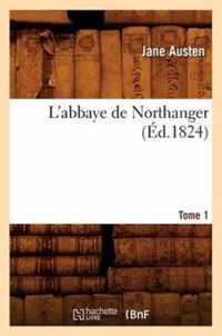 L'Abbaye de Northanger. Tome 1 (Ed.1824)