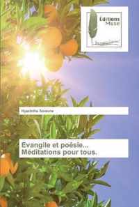 Evangile et poesie... Meditations pour tous.