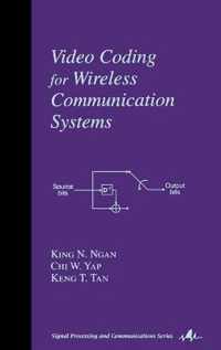 Video Coding for Wireless Communication Systems