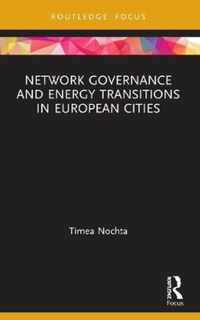 Network Governance and Energy Transitions in European Cities