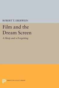 Film and the Dream Screen - A Sleep and a Forgetting