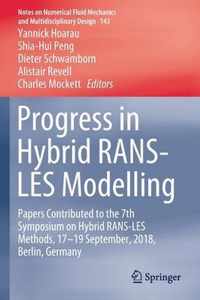 Progress in Hybrid RANS-LES Modelling