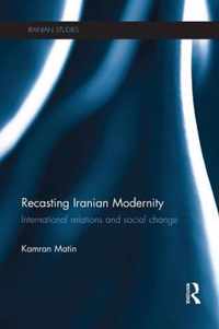 Recasting Iranian Modernity