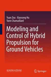 Modeling and Control of Hybrid Propulsion for Ground Vehicles