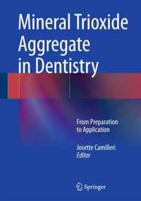 Mineral Trioxide Aggregate in Dentistry